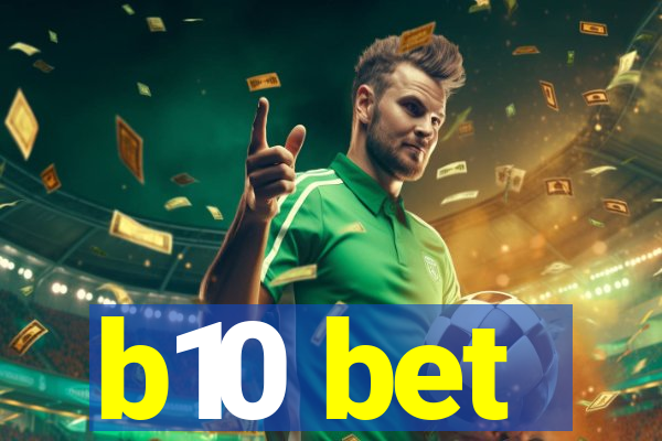 b10 bet